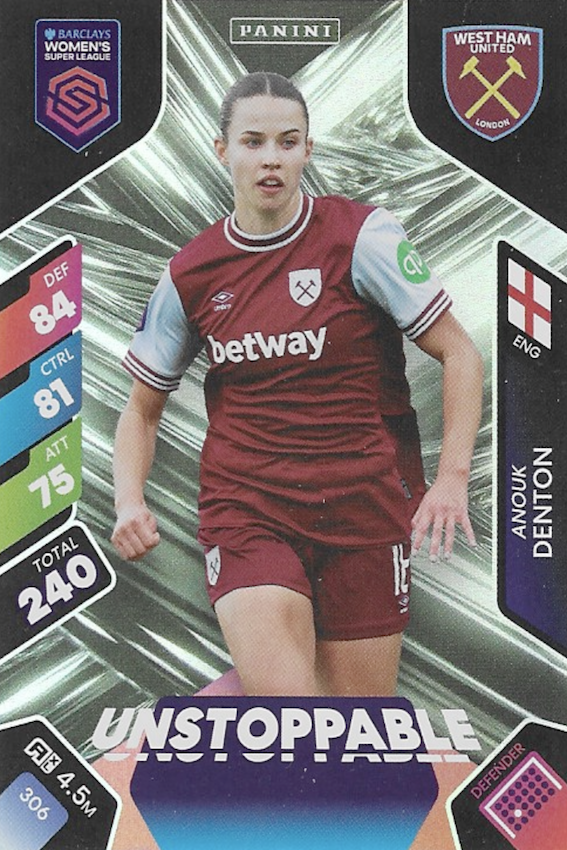 Anouk Denton Unstoppable Card #306 - WSL 2025 Women's Super League - Panini Adrenalyn XL (West Ham Utd)