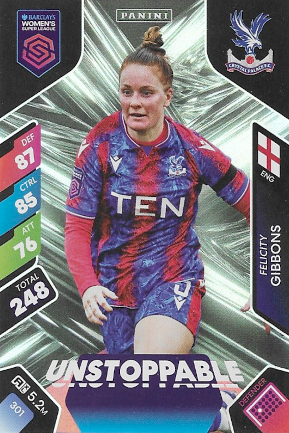 FELICITY GIBBONS Unstoppable Card #301 - WSL 2025 Women's Super League Panini Adrenalyn XL (Crystal Palace)