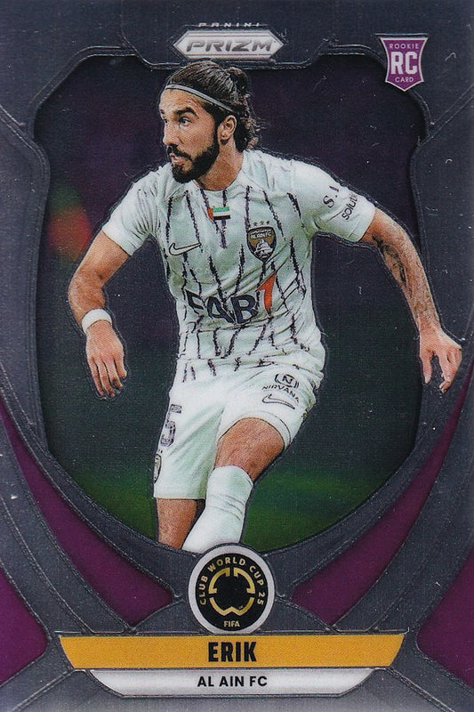 Erik 2025 Panini Prizm FIFA Club World Cup Base Rookie Card #9 Al Ain FC
