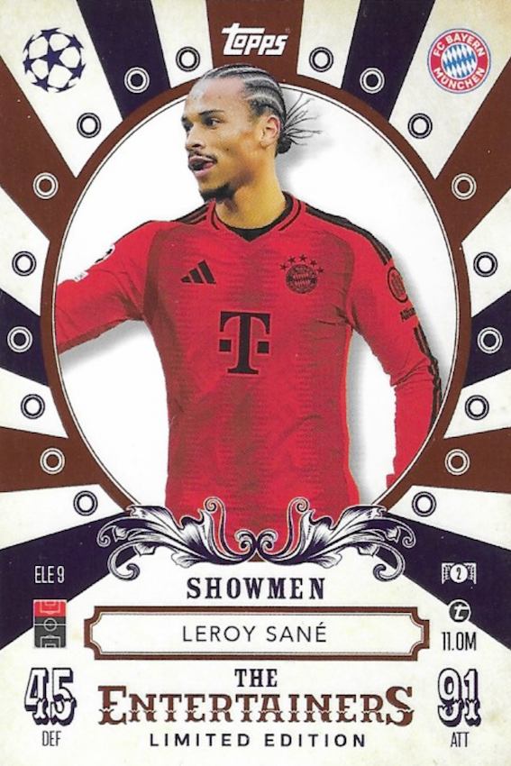 Leroy Sane Showmen The Entertainers Limited Edition Card ELE9 - Topps Match Attax 2024/2025 (24/25) Bayern Munich