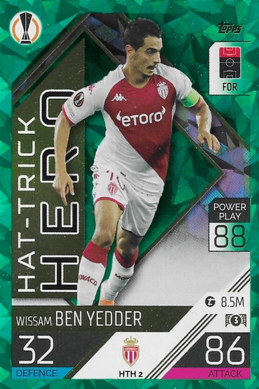 Wissam Ben Yedder HTH 2 Green Emerald Parallel - Topps Match Attax Extra 2022/23 - Hat Trick Hero
